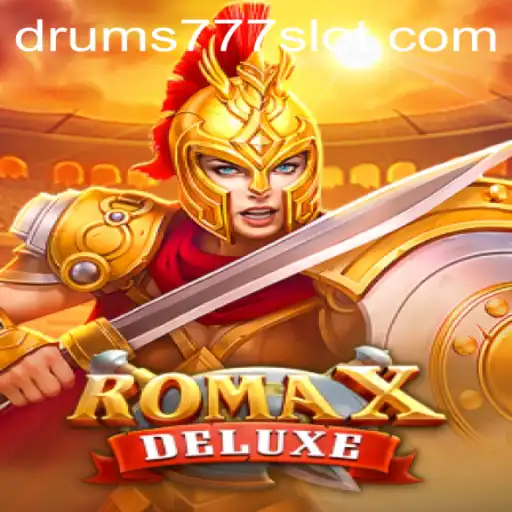 Exploring RomaXDeluxe: The Intersection of Ancient Rome and Modern Gaming with DRUMS777