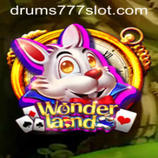 Discover the Enchanting World of Wonderland with DRUMS777